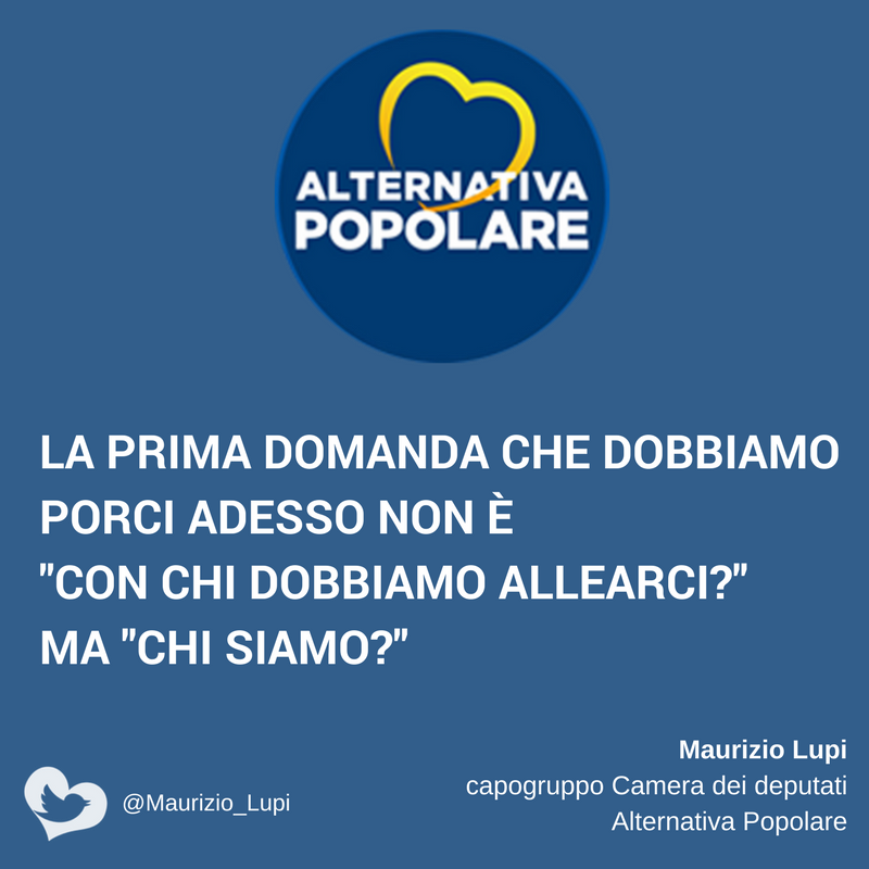 La prima domanda che dobbiamo porci adesso non è ''con chi dobbiamo allearci?'' ma ''chi siamo?''.