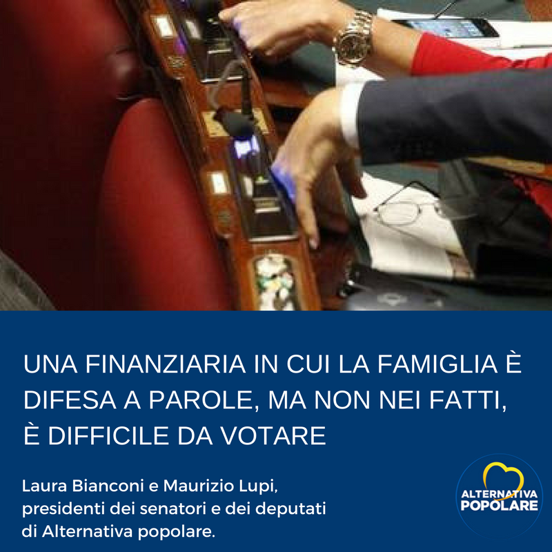 Una finanziaria in cui la famiglia è difesa a parole, ma non nei fatti, è difficile da votare