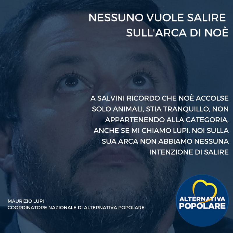 Lupi a Salvini: Nessuno vuole salire sull'arca di Noè.