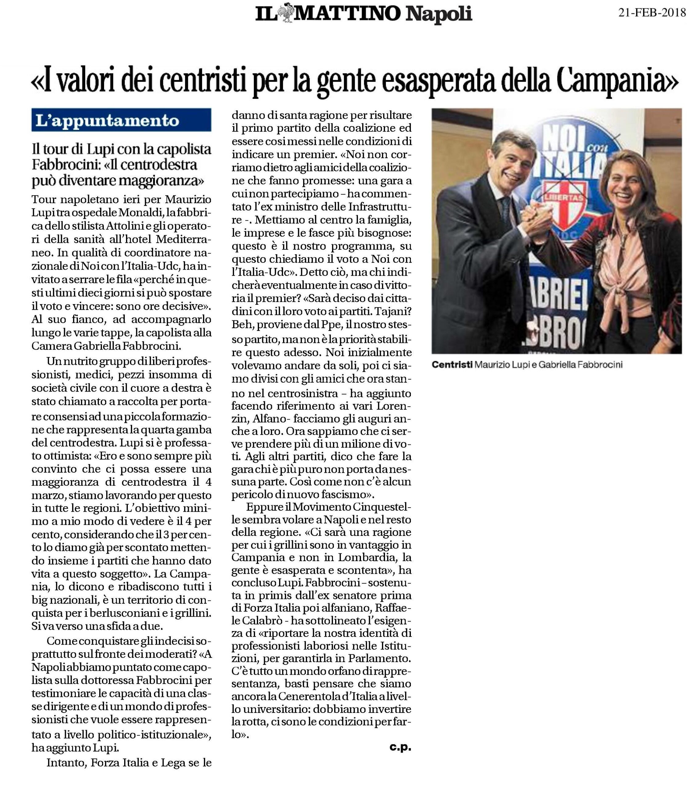 "I valori dei centristi per la gente esasperata della Campania"