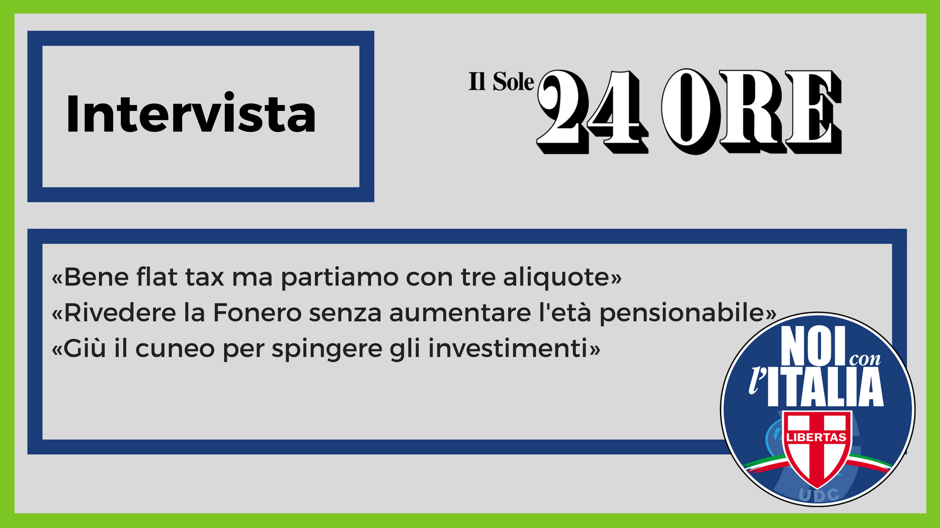  Intervista al Sole24 ore «Bene flat tax ma partiamo con tre aliquote»