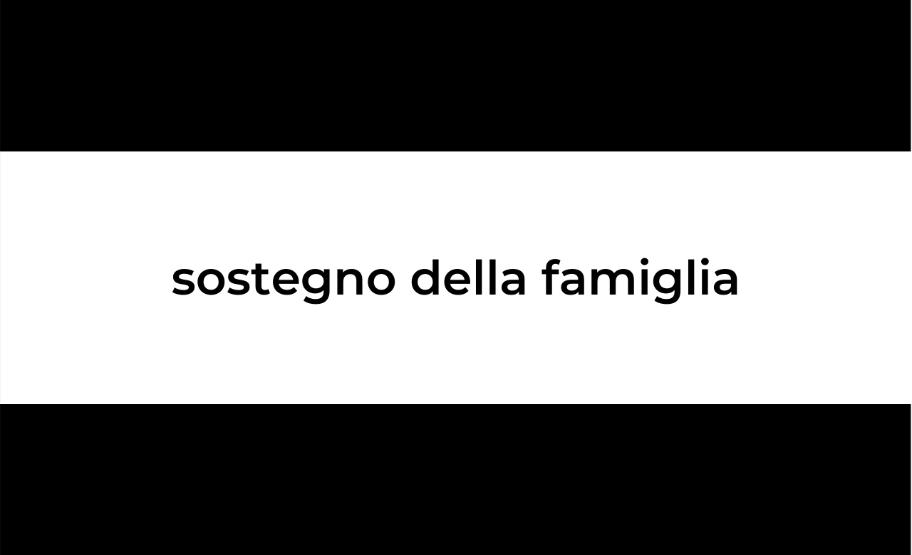 Misure per il sostegno della famiglia