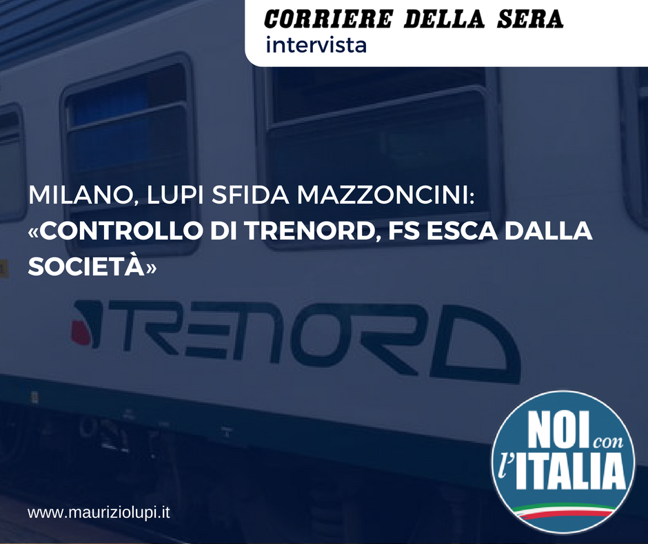  Milano, Lupi sfida Mazzoncini: «Controllo di Trenord, Fs esca dalla società»