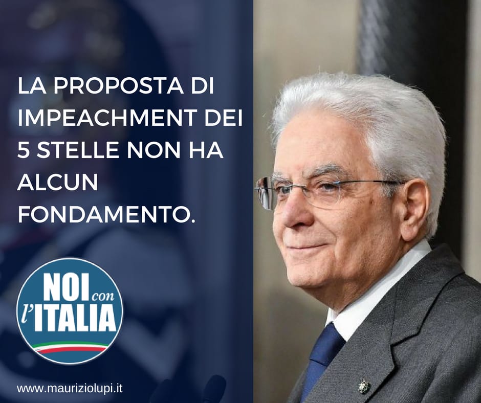 La proposta di impeachment dei 5 stelle non ha alcun fondamento.