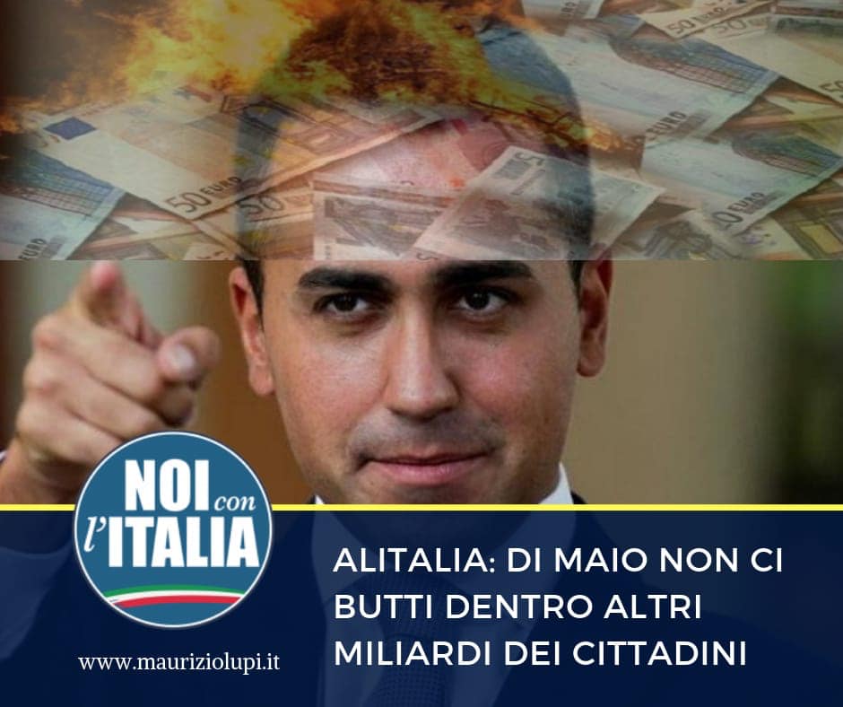  Oggi ho chiesto al ministro Di Maio se è vero che vuole rinazionalizzare Alitalia usando altri soldi dei cittadini dopo i 7 miliardi e 400 milioni erogato a fondo perduto in quarant’anni di salvataggi.