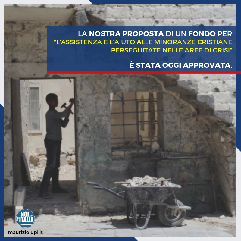  La nostra proposta di un fondo per "l’assistenza e l’aiuto alle minoranze cristiane perseguitate nelle aree di Crisi" è stata oggi approvata dalla commissione Bilancio della Camera.