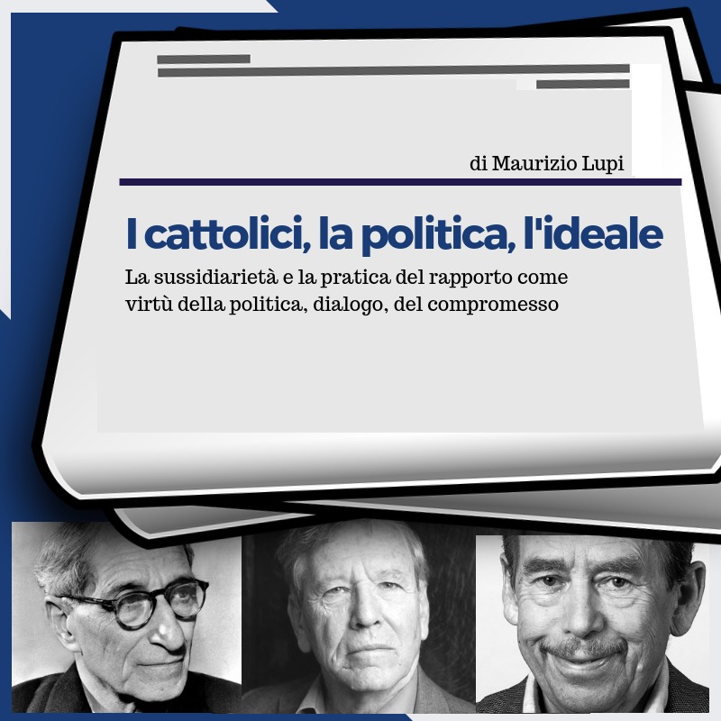 I cattolici, la politica, l'ideale