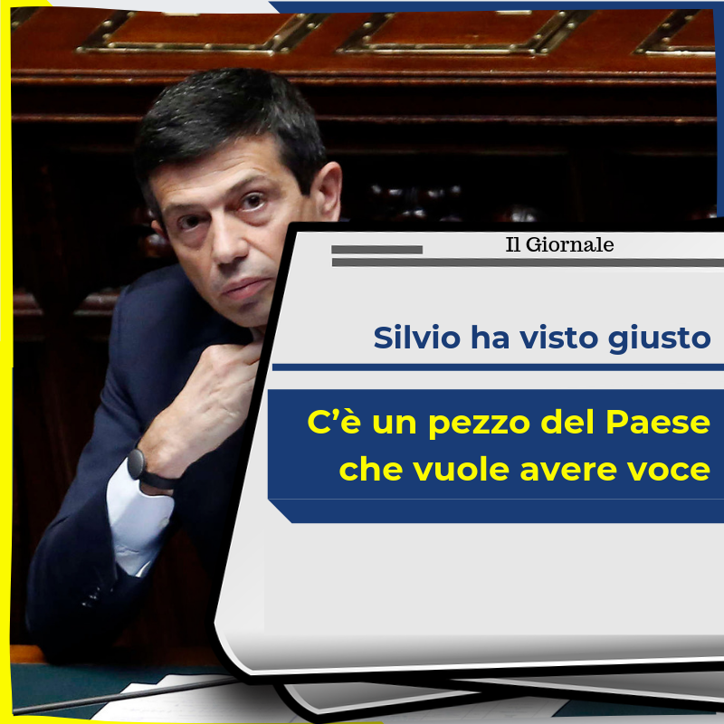  «Silvio ha visto giusto. C’è un pezzo del Paese che vuole avere voce»