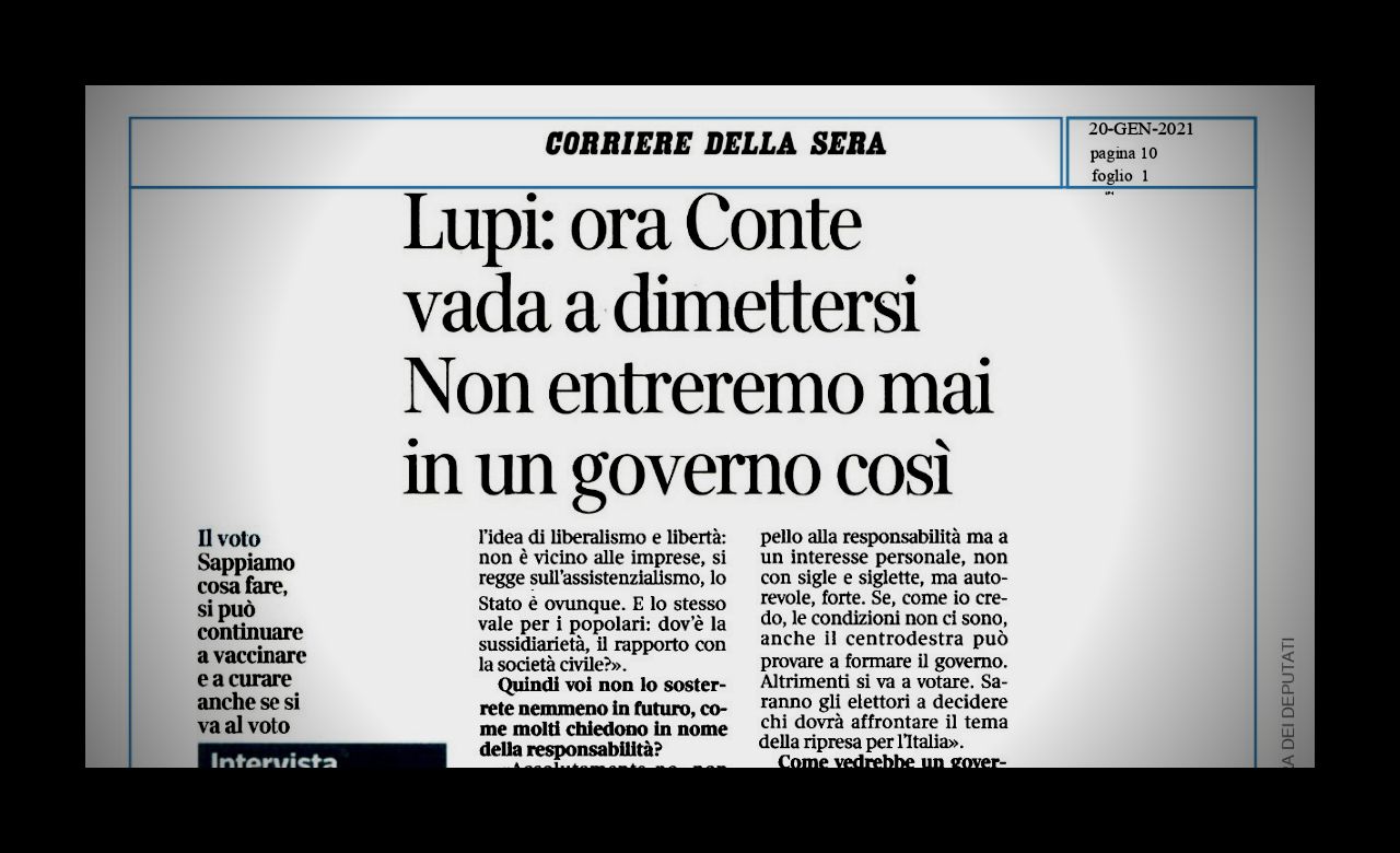 INTERVISTA SUL CORRIERE: Ora Conte vada a dimettersi. Non entreremo mai in un governo così.