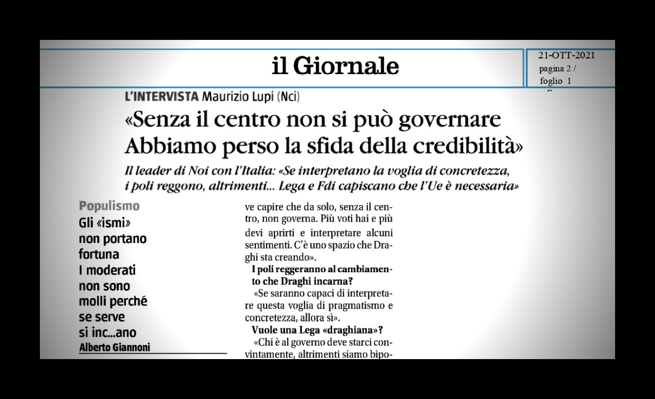 IL GIORNALE: SENZA IL CENTRO NON SI PUÒ GOVERNARE. ABBIAMO PERSO LA SFIDA DELLA CREDIBILITÀ