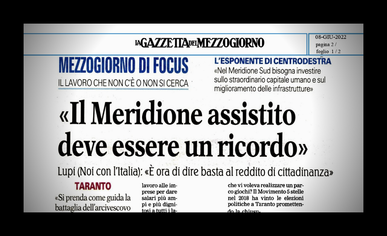  GAZZETTA DEL MEZZOGIORNO: IL MERIDIONE ASSISTITO DEVE ESSERE UN RICORDO