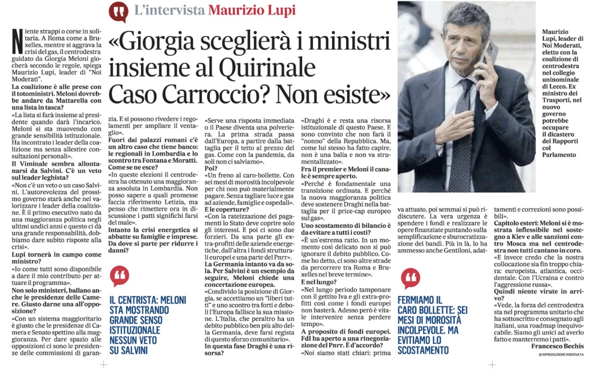  Intervista al Messaggero: Il Governo che nascerà sarà il primo esecutivo con un maggioranza politica votata dagli elettori dopo undici anni