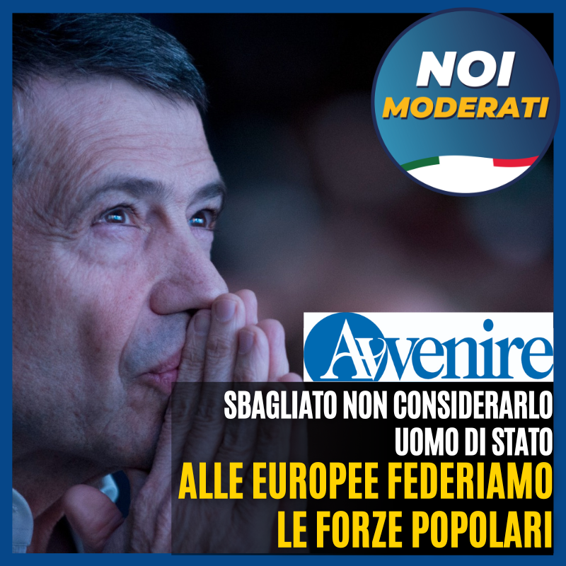  Avvenire: «Sbagliato non considerarlo uomo di Stato. Alle Europee federiamo le forze popolari»