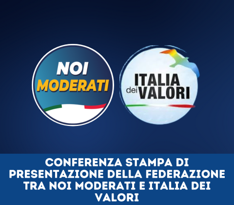 Conferenza stampa di presentazione della federazione tra Noi Moderati e Italia dei Valori