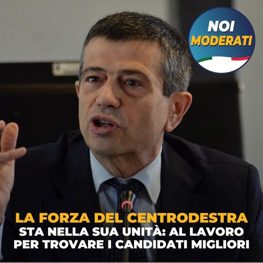 La forza del centrodestra sta nella sua unità: al lavoro per scegliere i candidati migliori