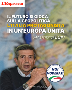 Lupi, L'Espresso: "Oggi più che mai la sfida geopolitica determina la crescita o decrescita di un Paese e il benessere di una comunità."