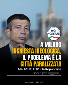 Lupi, Repubblica: "L’inchiesta sull’urbanistica a Milano è ideologica, ma il problema è la città paralizzata”